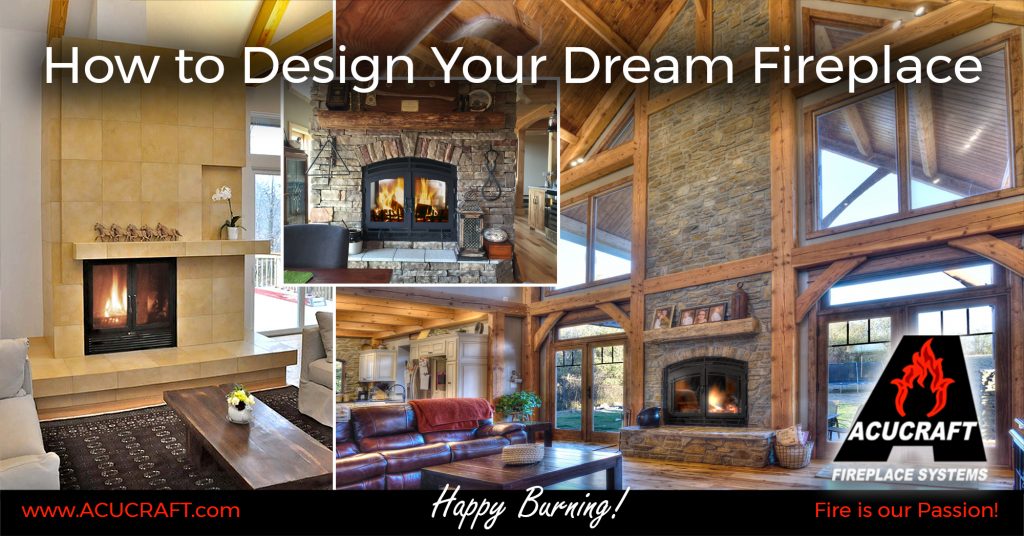 How To Design Your Dream Fireplace