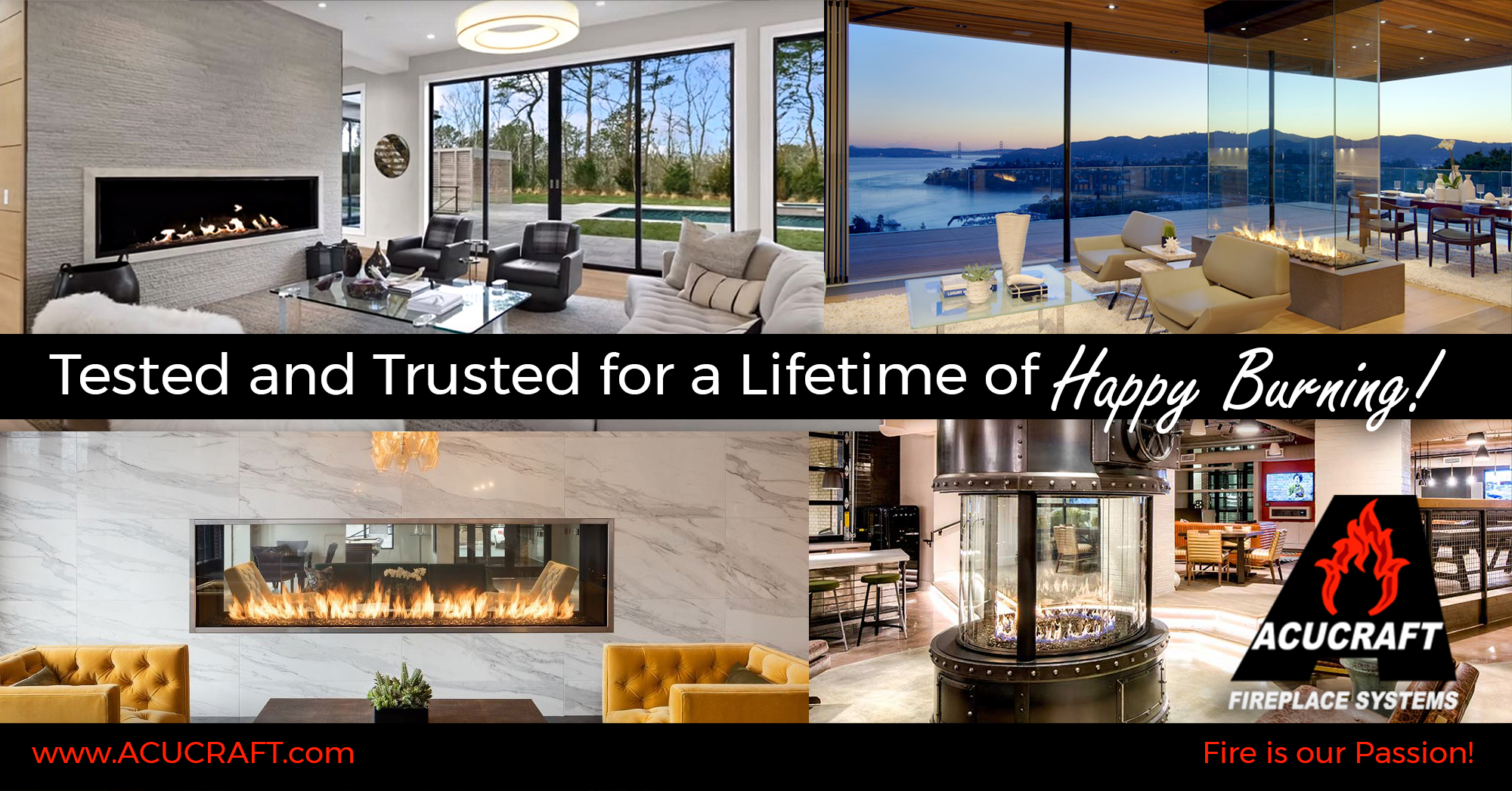 Tested and Trusted for a Lifetime of Happy Burning