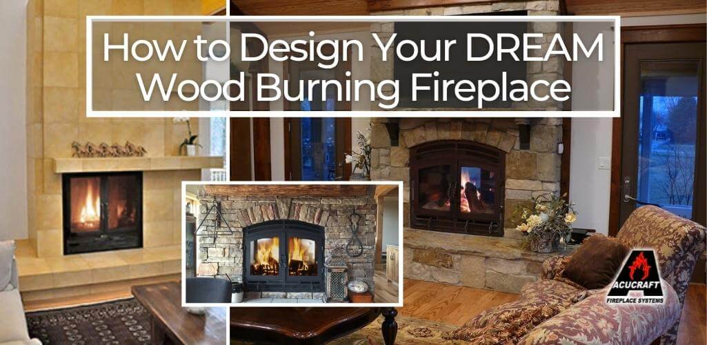 how to design your dream fireplace