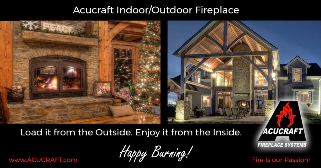 Acucraft Indoor Outdoor Fireplace Load it from the Outside Enjoy it from the Inside